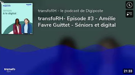transfoRH- Episode #3 - Amélie Favre Guittet - Séniors et digital transfoRH- Episode #3 - Amélie Favre Guittet - Séniors et digital